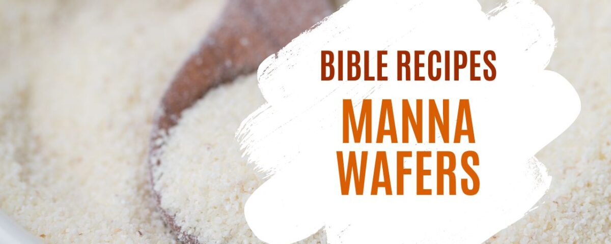 Manna Wafers Recipe