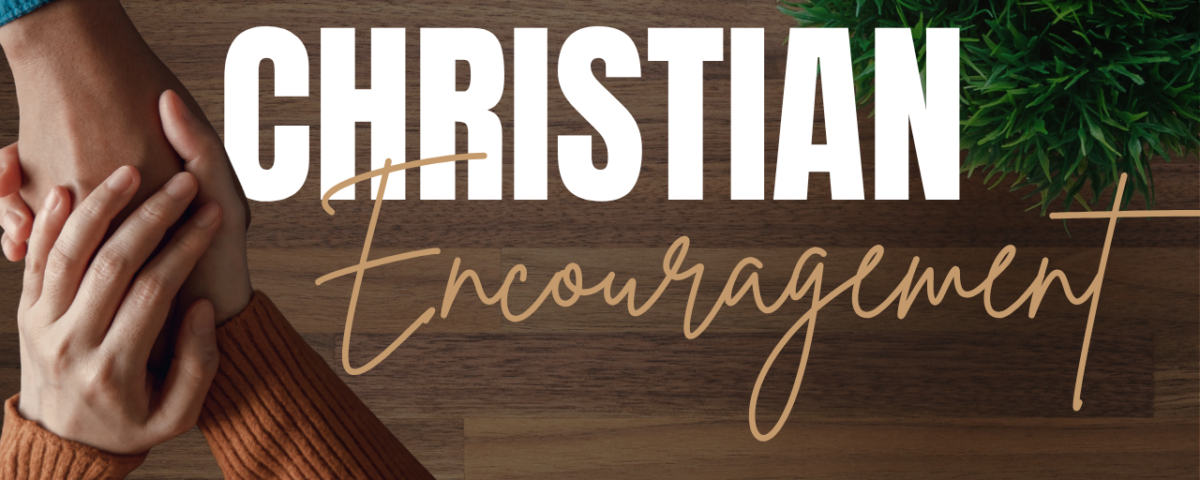 Bible Verses For Encouragement