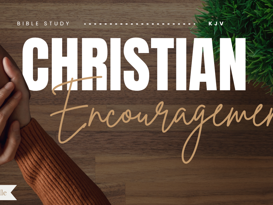 Bible Verses For Encouragement