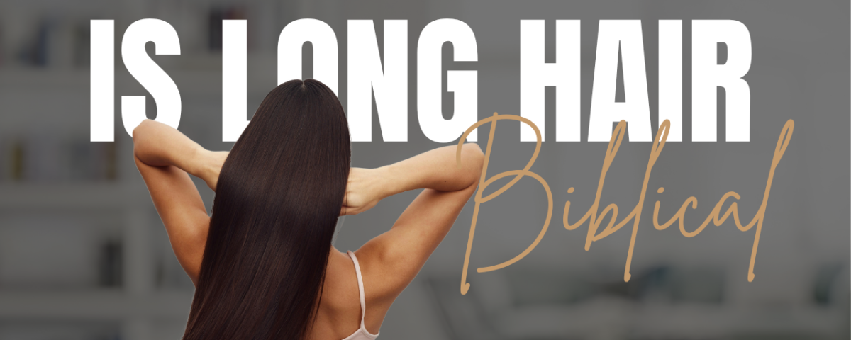 What Does The Bible Say About Long Hair