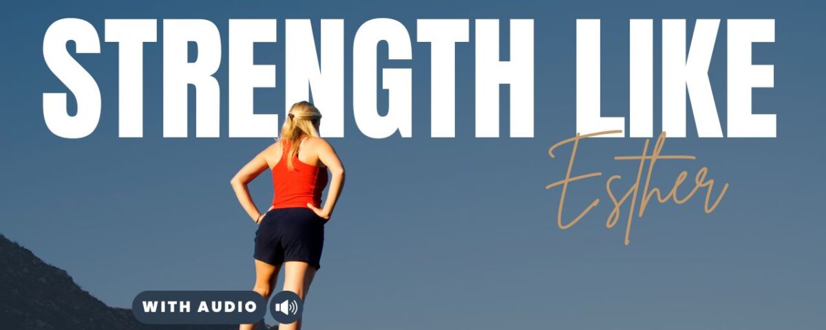 Esther Bible Verses About Strength