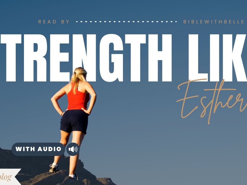 Esther Bible Verses About Strength