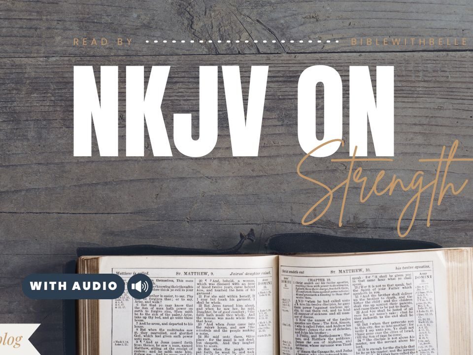 NKJV Bible Verses For Strength