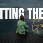 Bible Verses About Letting Go Of Someone You Love