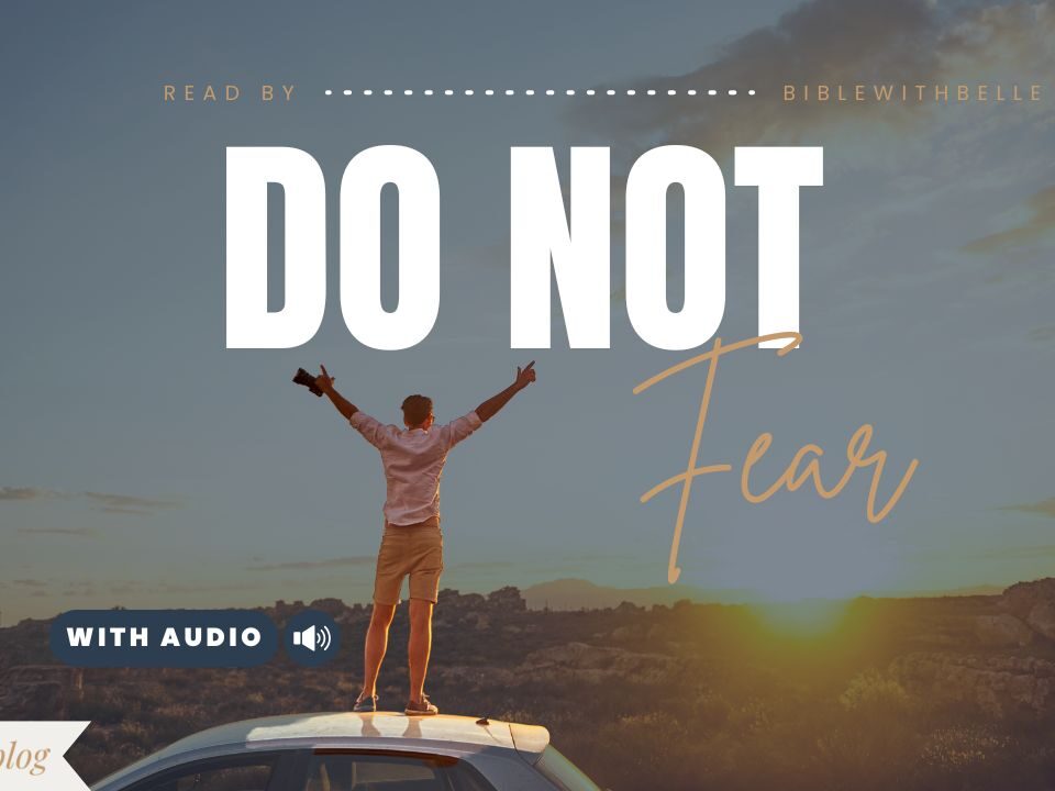 Bible Verses With Do Not Be Afraid