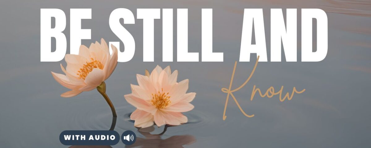 Bible Verses With Be Still