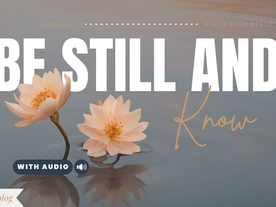 Bible Verses With Be Still