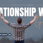 Bible Verses About God Wanting a Relationship With Us