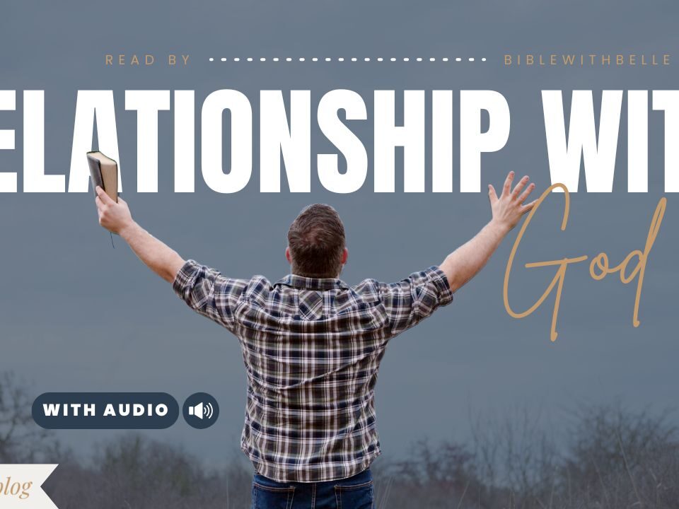 Bible Verses About God Wanting a Relationship With Us