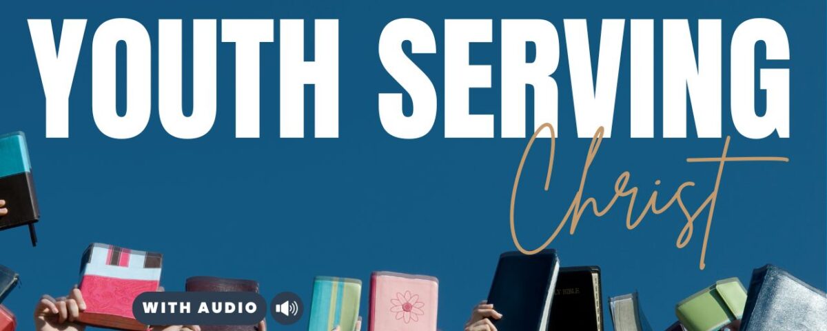 Bible Verses About Youth Serving God