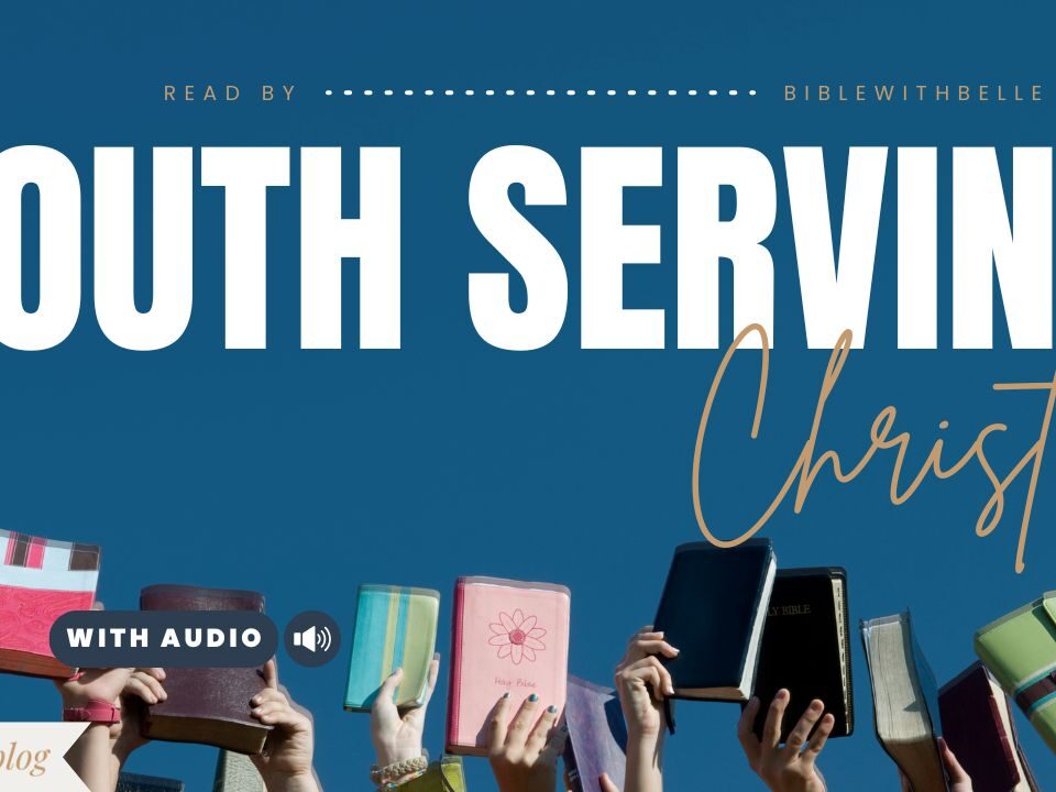 Bible Verses About Youth Serving God