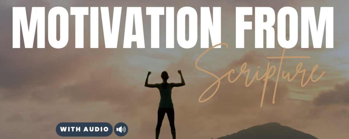 Motivational Bible Verses About Life