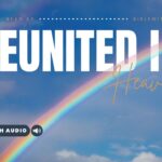 Bible Verses About Being Reunited With Loved Ones In Heaven