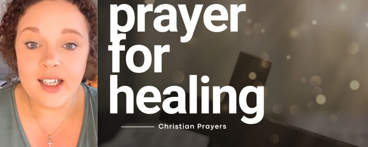 A Powerful Prayer for Healing - For Body, Mind, or Soul