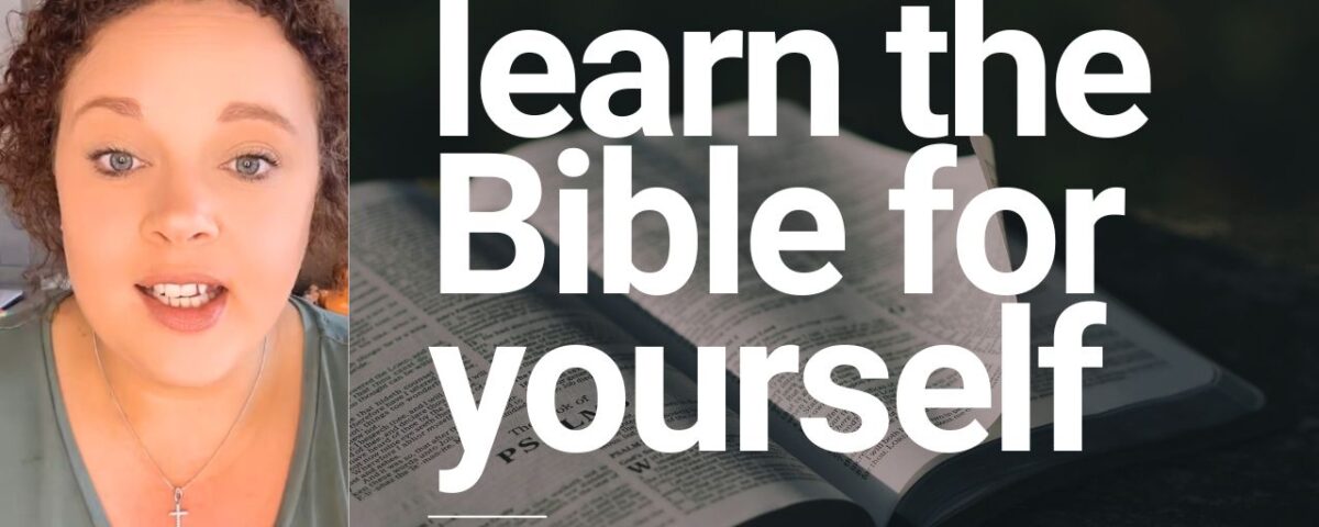 Learn the Bible for Yourself - Know the true Word
