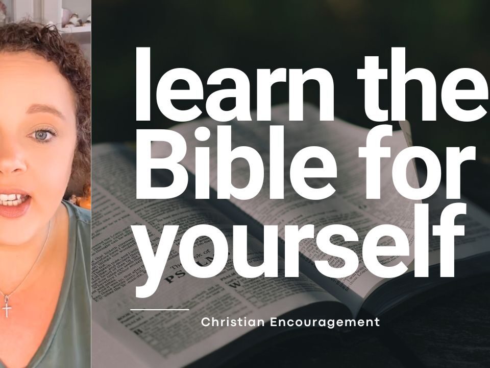 Learn the Bible for Yourself - Know the true Word