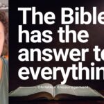 The Bible Is Still Relevant — And It Has the Answer for Everything