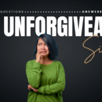 What Is the Unforgivable Sin