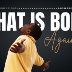 What does it mean to be born again