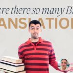 Why Are There So Many Bible Translations?