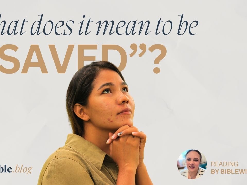 What does it mean to be “saved”?