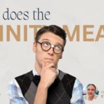 What does the Trinity mean?