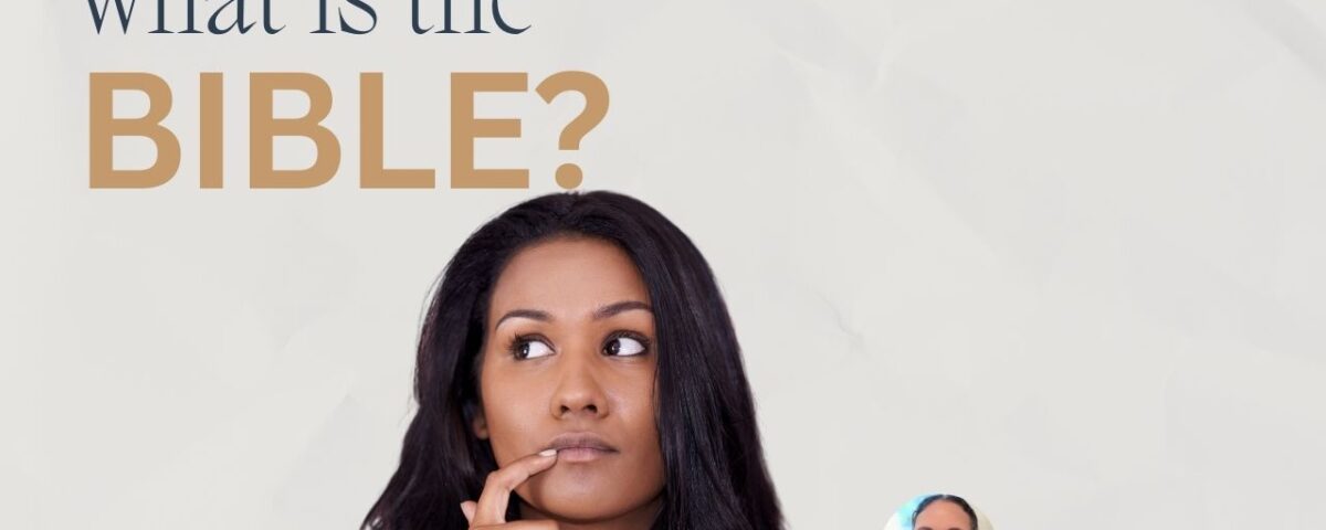 What Is the Bible?