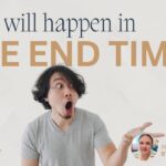 What Will Happen in the End Times?