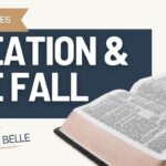 Creation & the Fall (Genesis 1–3)