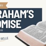 Abraham’s Promise (Genesis 12, 15, 22)