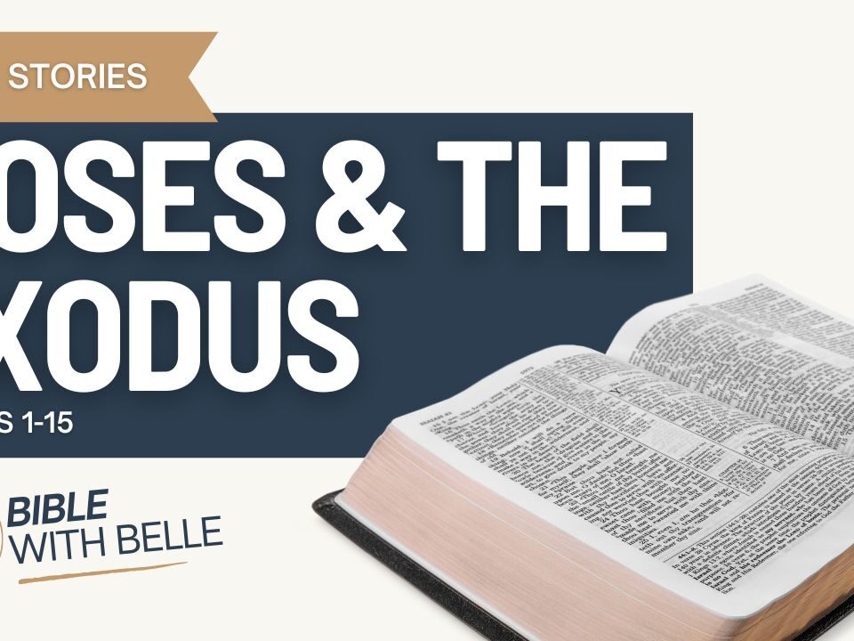 Moses & the Exodus (Exodus 1–15)