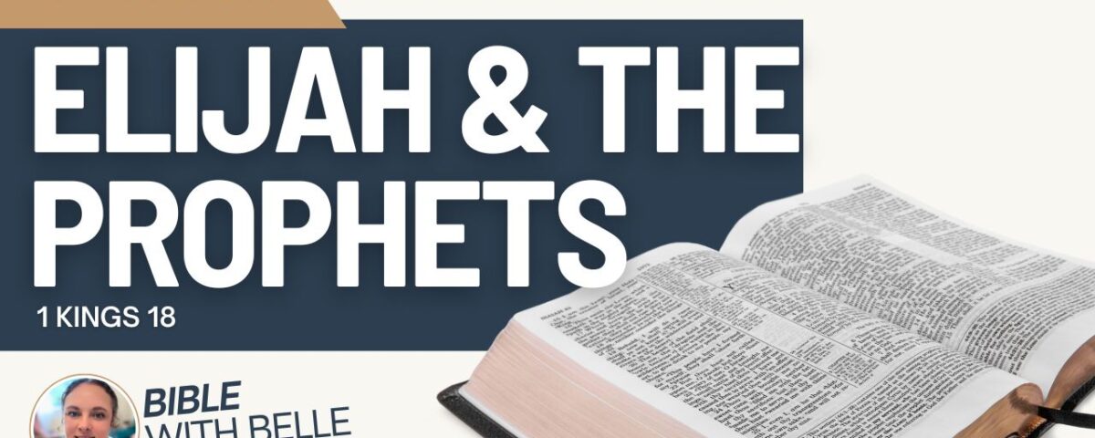 Elijah & the Prophets of Baal (1 Kings 18)