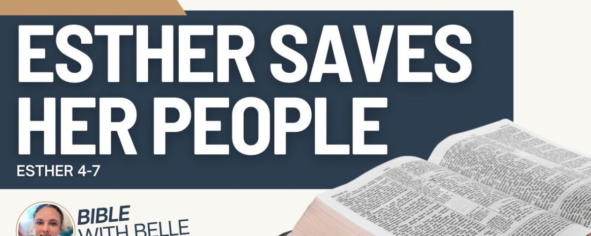 Esther Saves Her People (Esther 4–7)
