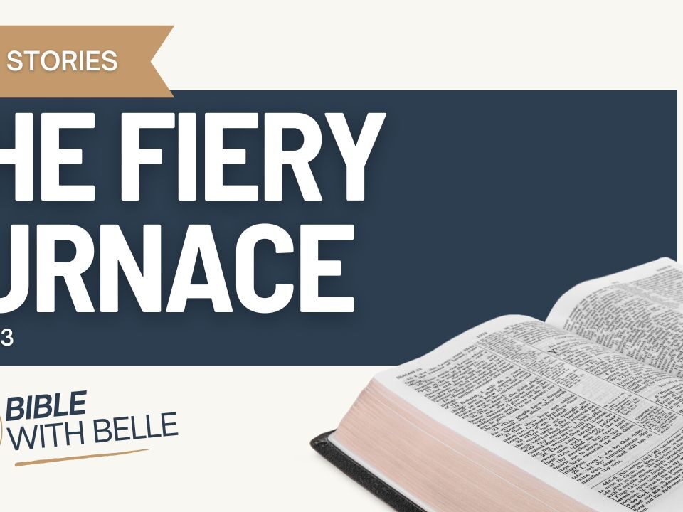The Fiery Furnace (Daniel 3)