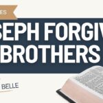 Joseph Forgives His Brothers (Genesis 45)