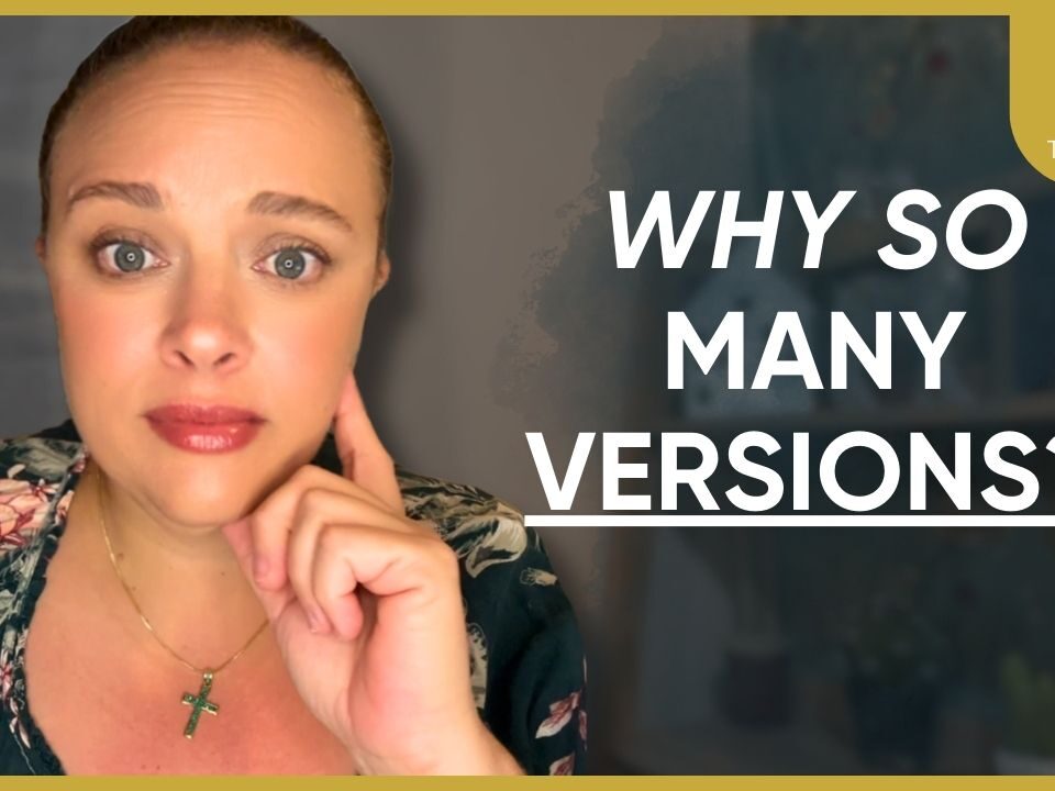 Why Are There So Many Bible Translations?