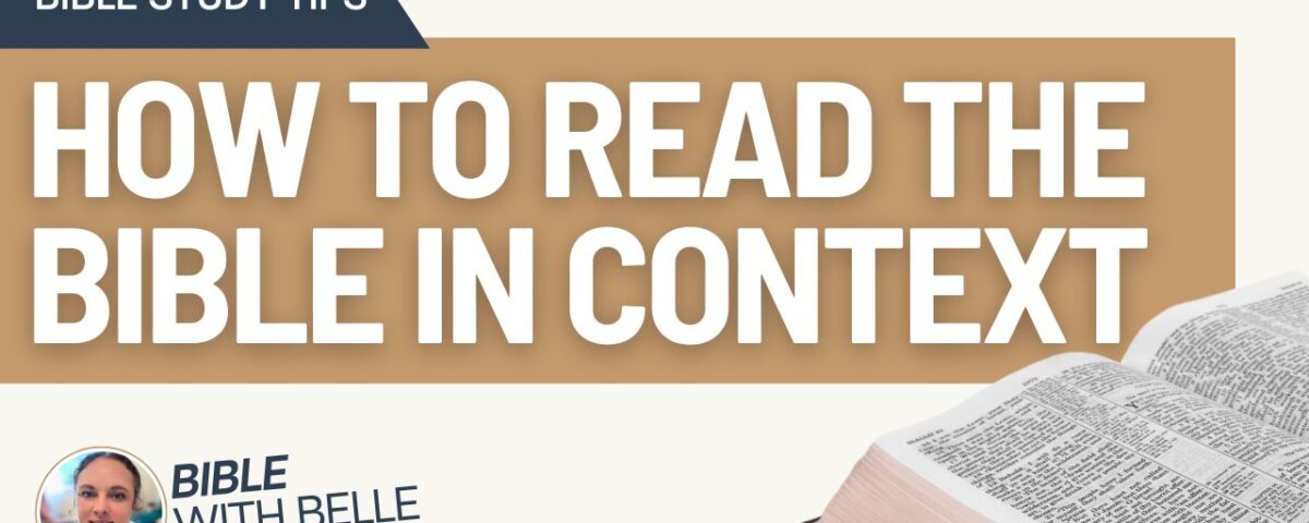 How to Read the Bible in Context