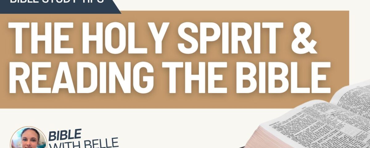 The Role of the Holy Spirit in Reading Scripture
