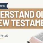 How to Understand Old vs New Testament