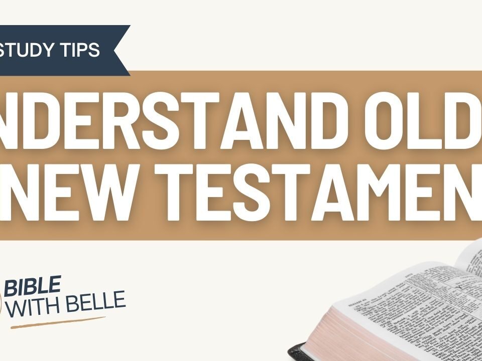 How to Understand Old vs New Testament