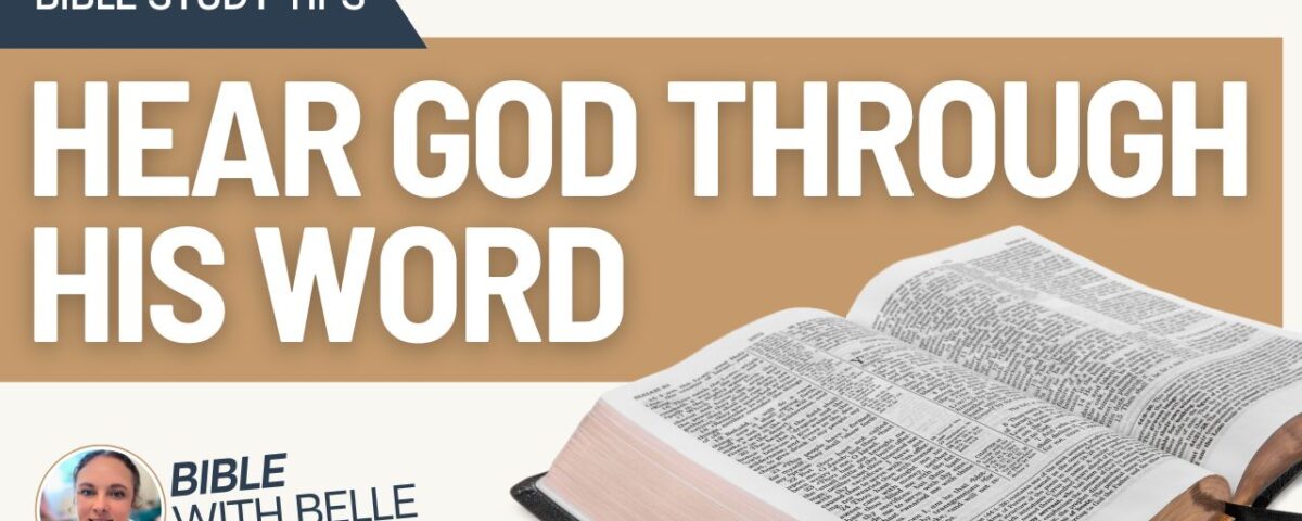 How to Hear God Speak Through His Word