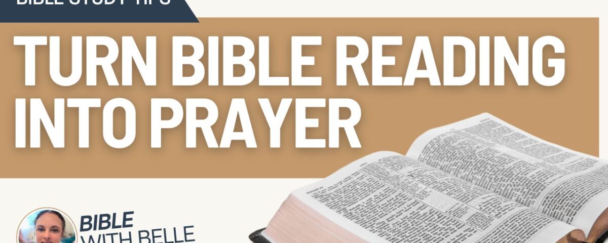 Turning Bible Reading Into Daily Prayer