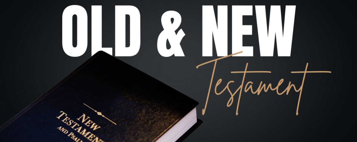 Whats the Difference Between the Old and New Testament