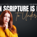 Why Are There Things in the Bible That Are Hard to Understand