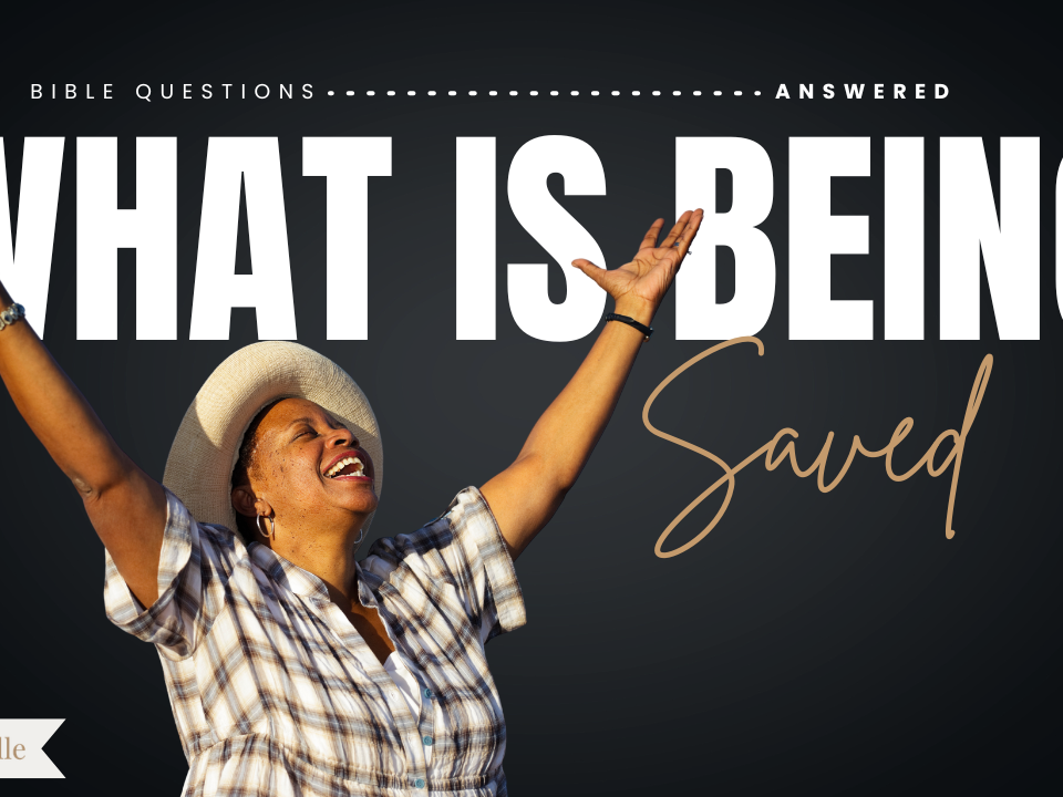 What does it mean to be saved