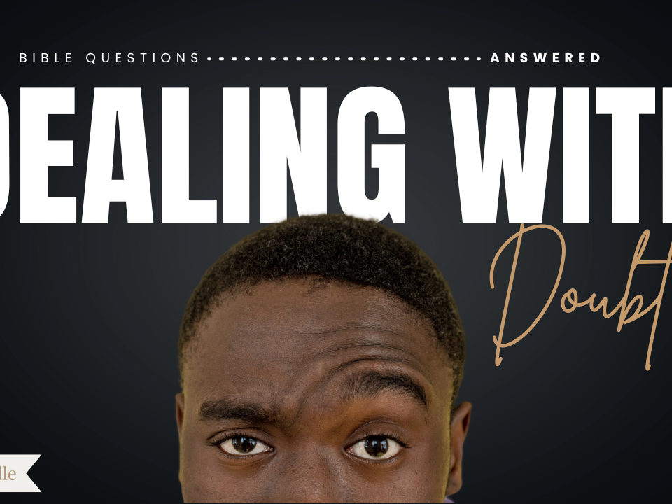 How do I deal with doubt