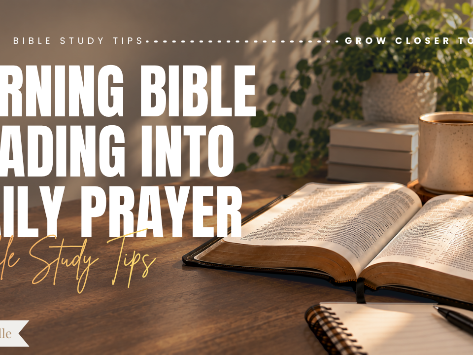 Turning Bible Reading Into Daily Prayer
