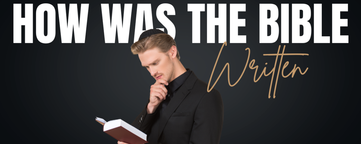 How was the Bible written