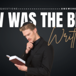 How was the Bible written