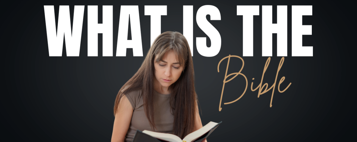 What Is the Bible